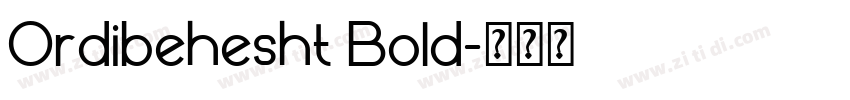 Ordibehesht Bold字体转换